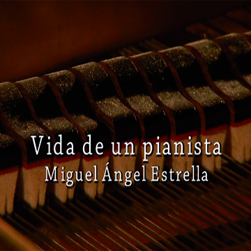 Vida de un pianista. Miguel Ángel Estrella